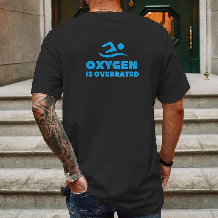 Oxygen Is Overrated Swimmer Gift Swimming Pool Mens Back Print T-shirt Gifts for Men