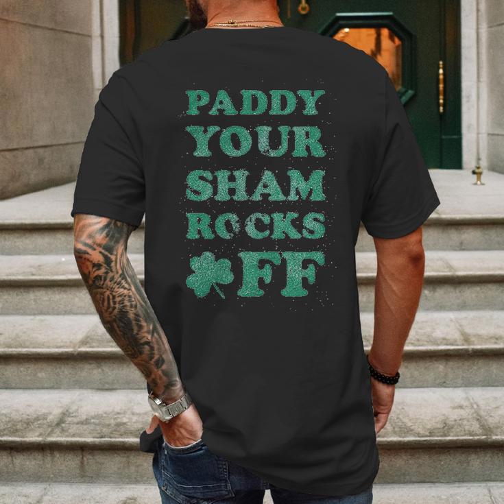 Paddy Your Shamrocks Off Funny Saint Patricks Humor Day Patty Mens Back Print T-shirt Gifts for Men