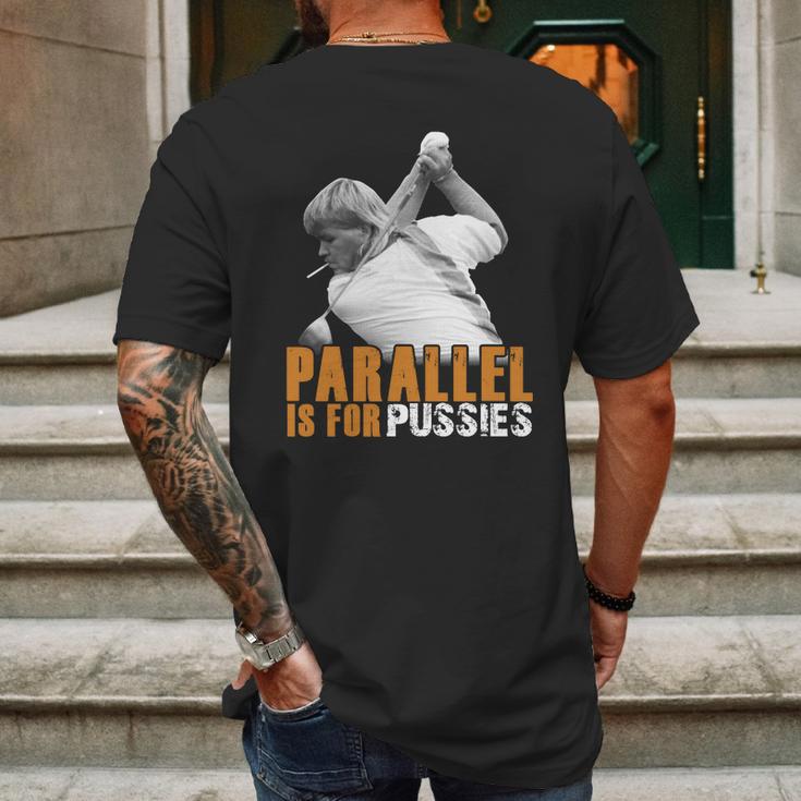 Parallel Is For PussiesShirt Mens Back Print T-shirt Gifts for Men