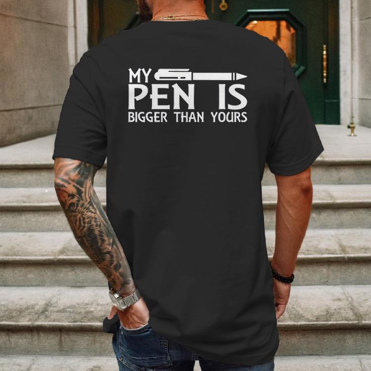 My Pen Is Bigger Than Your Mens Back Print T-shirt Gifts for Men