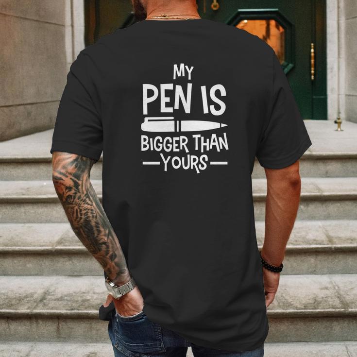 My Pen Is Bigger Than Yours Humor Comic Funny Mens Back Print T-shirt Gifts for Men