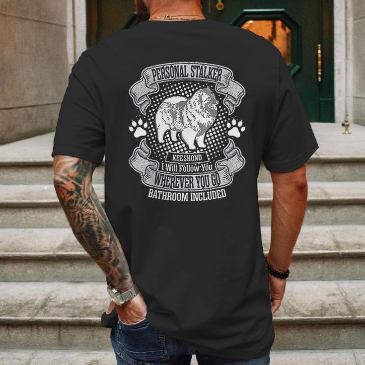 Personal Stalker Keeshond Dog Follow You Everywhere Mens Back Print T-shirt Gifts for Men