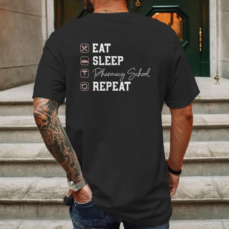 Pharmacy School Eat Sleep Repeat Mens Back Print T-shirt Gifts for Men