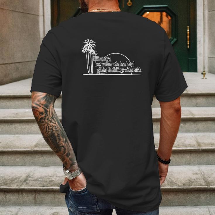 I Like Poetry Long Walks On The Beach Funny Mens Back Print T-shirt Gifts for Men