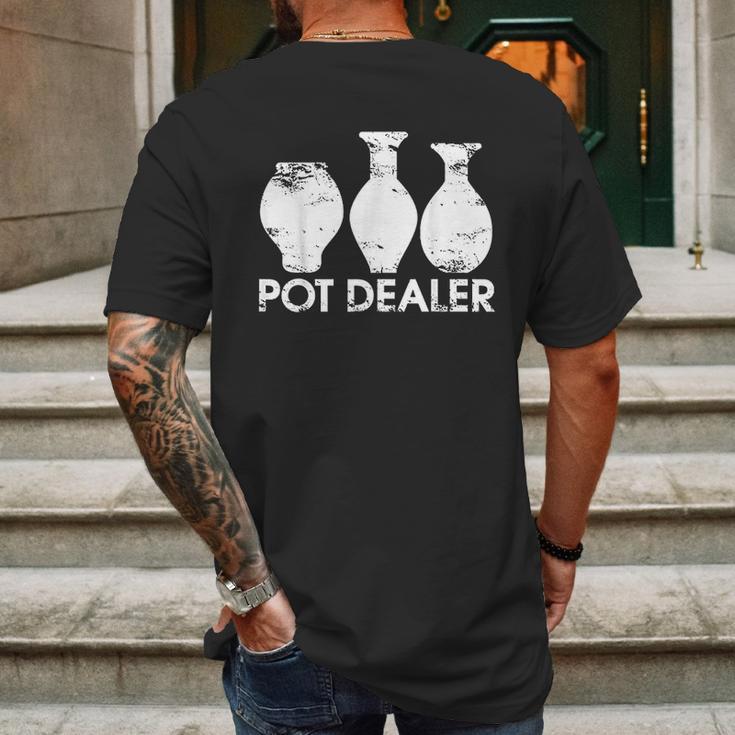 Pot Dealer Funny Clay Pottery Gift Mens Back Print T-shirt Gifts for Men