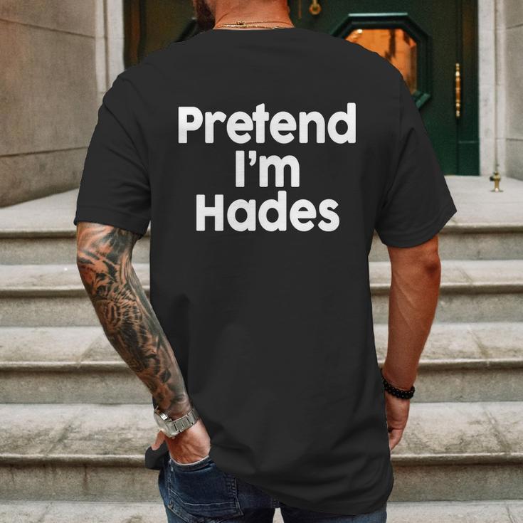 Pretend Im Hades Mens Back Print T-shirt Gifts for Men