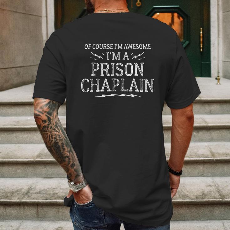 Prison Chaplain Work Of Course I Am Awesome Mens Back Print T-shirt Gifts for Men