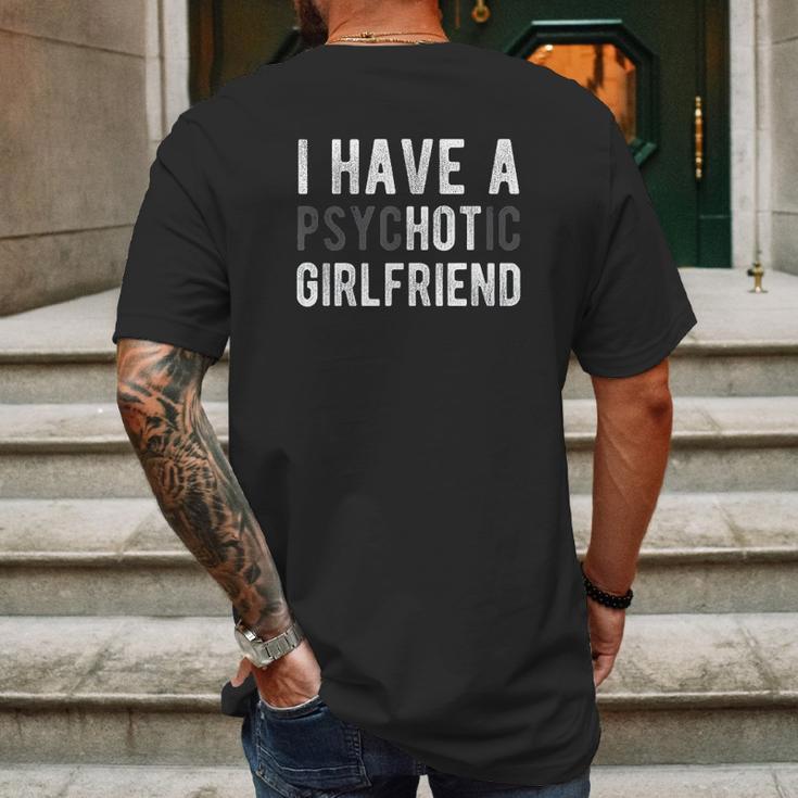 I Have A Psychotic Girlfriend Mens Back Print T-shirt Gifts for Men