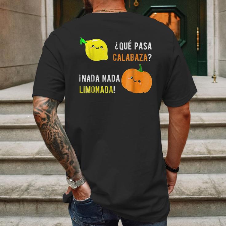 Que Pasa Calabaza Nada Nada Limonada Mens Back Print T-shirt Gifts for Men