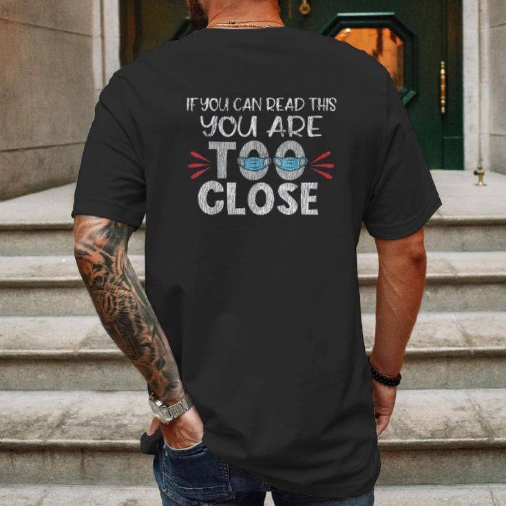 If You Can Read This You Too Close Funny Social Distancing Mens Back Print T-shirt Gifts for Men