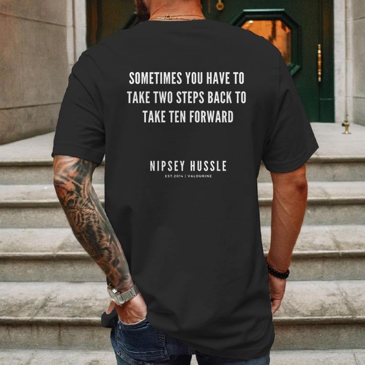 Rip Nipsey Hussle Sometimes You Have To Take Two Steps Back To Take Ten Forward Mens Back Print T-shirt Gifts for Men