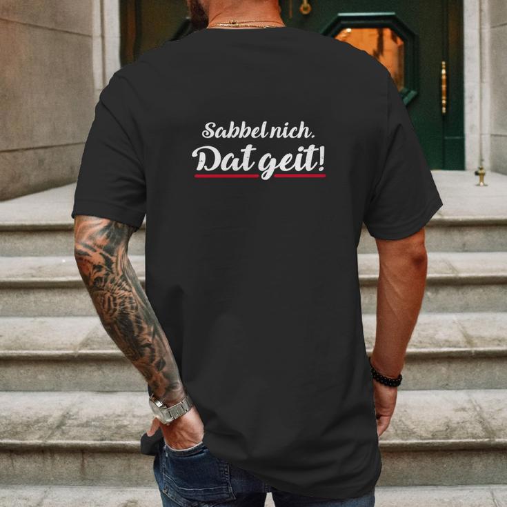 Sabbel Nich Dat Geit Mens Back Print T-shirt Gifts for Men