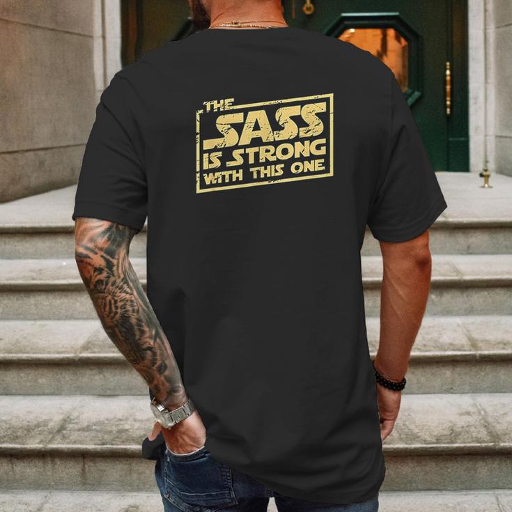 The Sass Is Strong With This One Mens Back Print T-shirt Gifts for Men