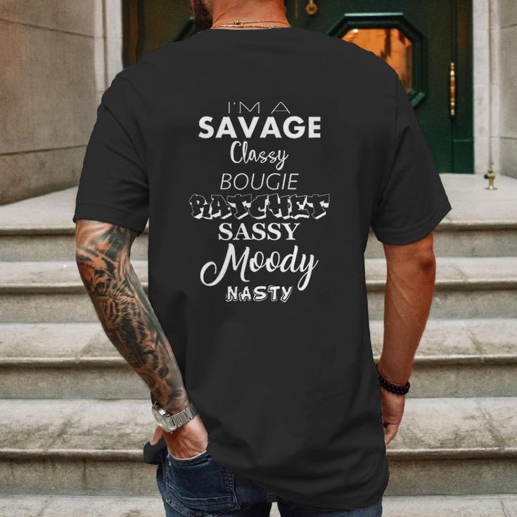 I Am A Savage Classy Bougie Ratchet Sassy Moody Nasty Lyrics Mens Back Print T-shirt Gifts for Men