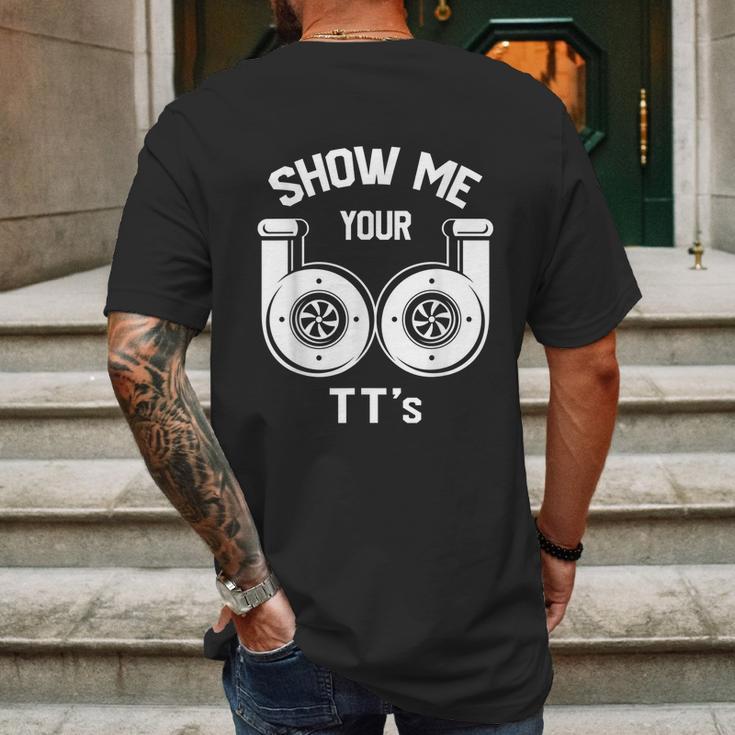 Show Me Your Tts Funny Twin Turbo Car Enthusiast Mens Back Print T-shirt Gifts for Men