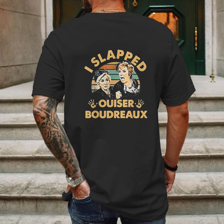 I Slapped Ouiser Boudreaux Vintage Mens Back Print T-shirt Gifts for Men