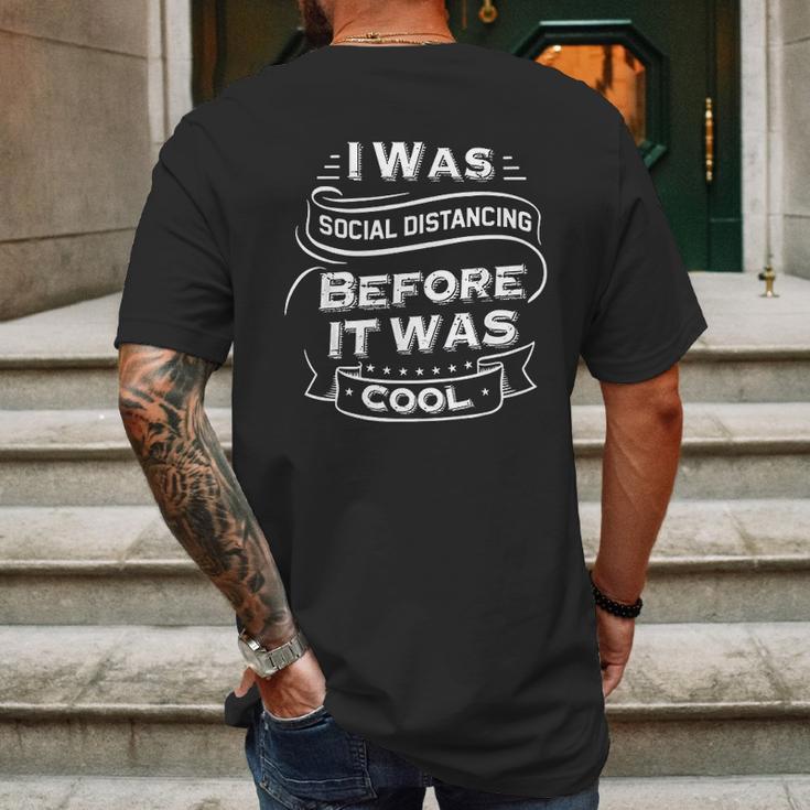 I Was Social Distancing Before It Was Cool Funny Mens Back Print T-shirt Gifts for Men