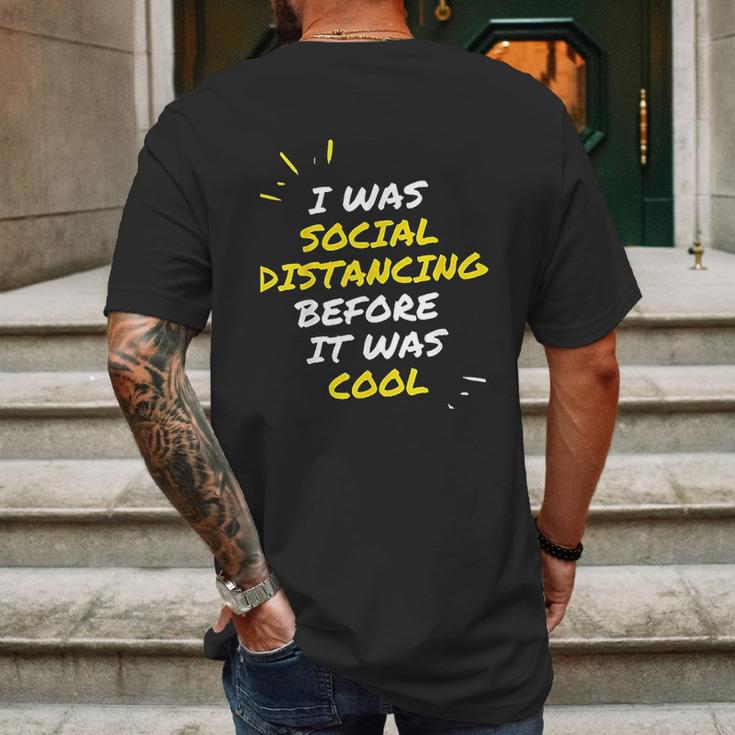 I Was Social Distancing Before It Was Cool Funny Introvert Mens Back Print T-shirt Gifts for Men