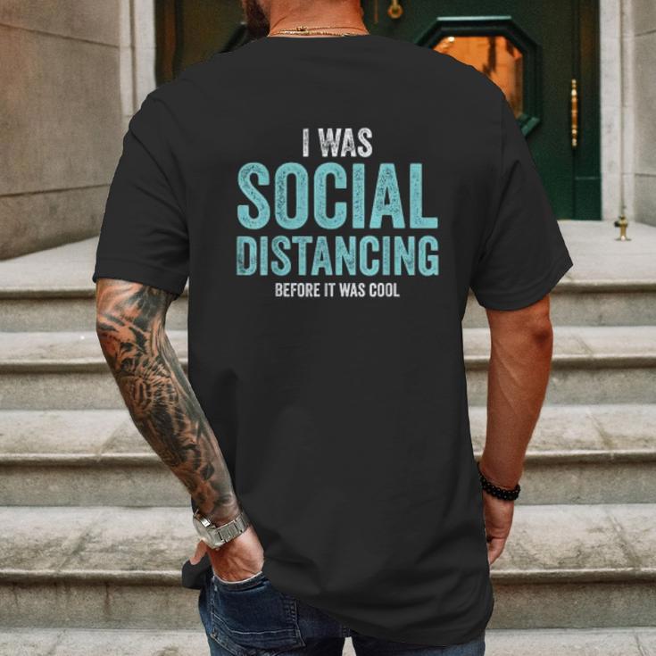 I Was Social Distancing Before It Was Cool Quote Mens Back Print T-shirt Gifts for Men