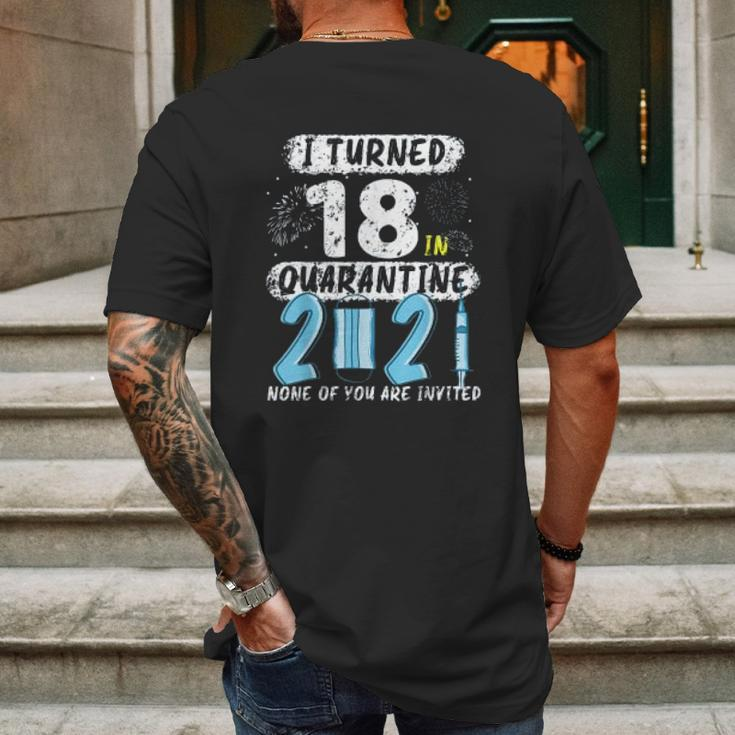 Social Distancing I Turned 18 In 2021 None Of You Are Invited Mens Back Print T-shirt Gifts for Men