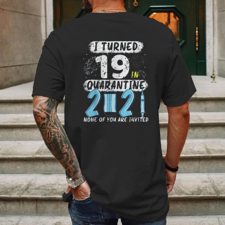 Social Distancing I Turned 19 In 2021 None Of You Are Invited Mens Back Print T-shirt Gifts for Men