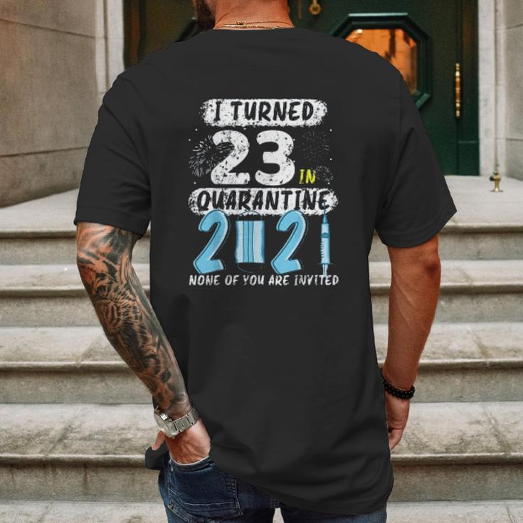 Social Distancing I Turned 23 In 2021 None Of You Are Invited Mens Back Print T-shirt Gifts for Men