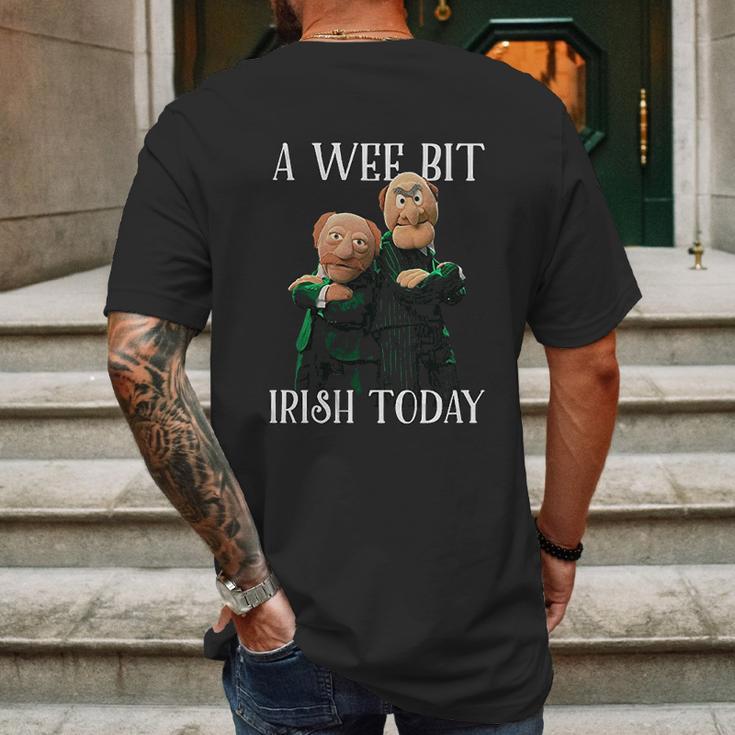 St Patricks Day Gift Irish Day Statler And Waldorf A Wee Bit Irish Today Funny Mens Back Print T-shirt Gifts for Men