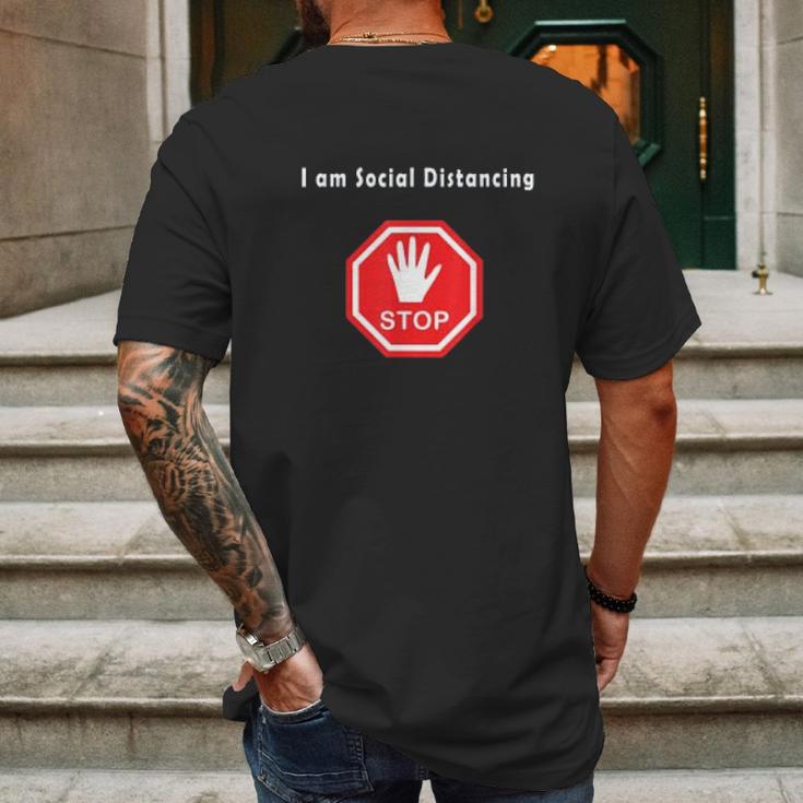 Stop I Am Social Distancing Mens Back Print T-shirt Gifts for Men