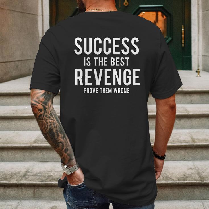 Success Is Best Revenge Prove Them Wrong Mens Back Print T-shirt Gifts for Men