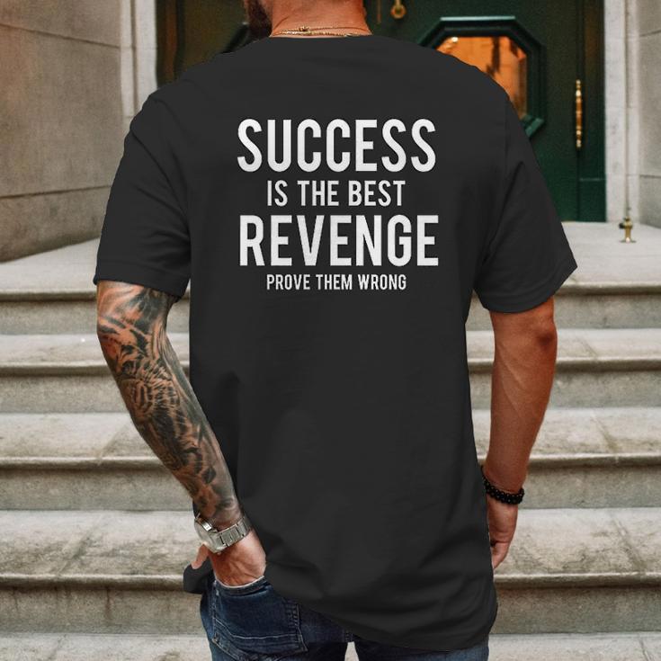 Success Is Best Revenge Prove Them Wrong Mens Back Print T-shirt Gifts for Men