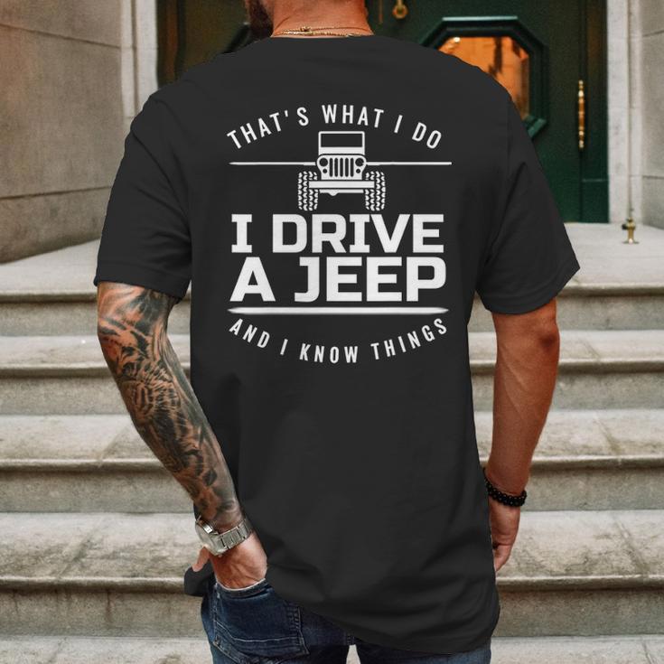 Thats What I Do I Drive A Jeep I Know Things Jeep Mens Back Print T-shirt Gifts for Men