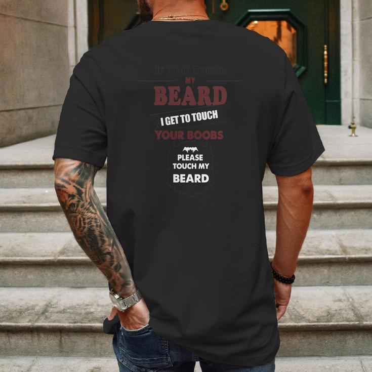 If You Touch My Beard Your Boobs Gift For Men Boyfriend Husband Mens Back Print T-shirt Gifts for Men