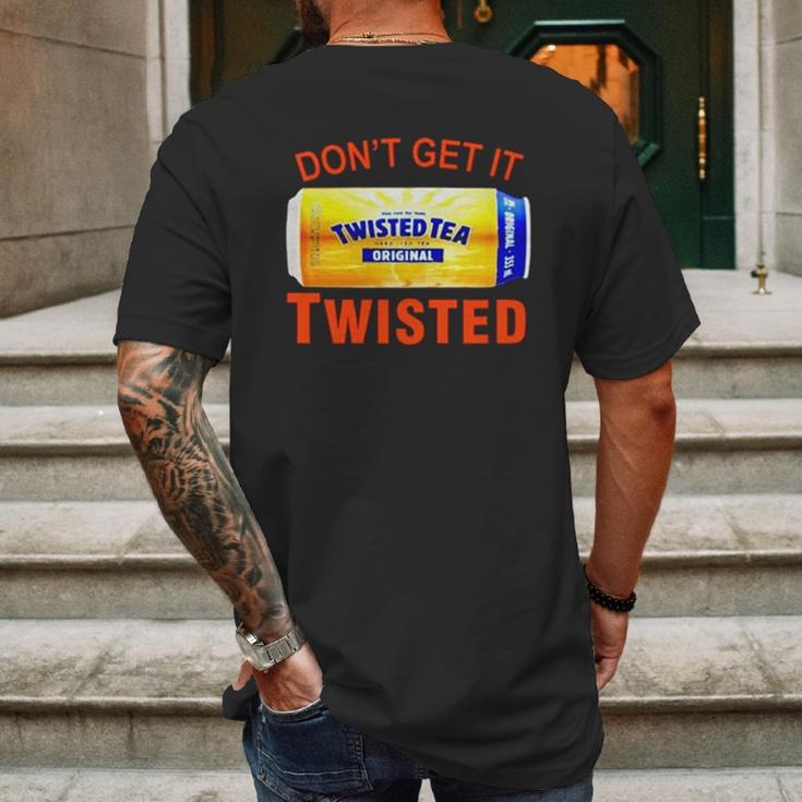 Twisted Tea Dont Get It Twisted Funny Meme Mens Back Print T-shirt Gifts for Men