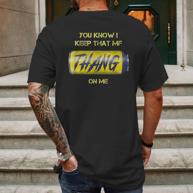 Twisted Tea You Know I Keep That Thang On Me Mens Back Print T-shirt Gifts for Men