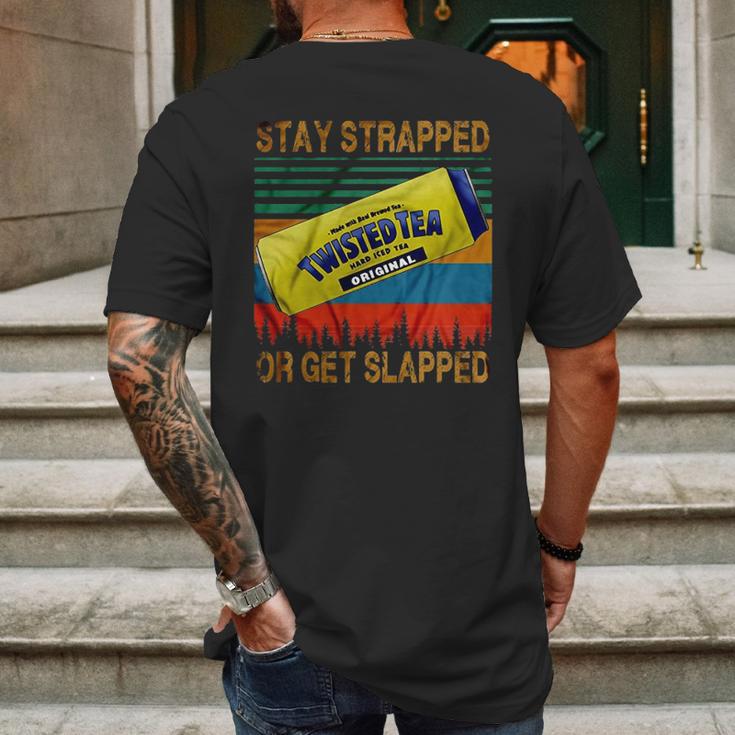 Twisted Tea Stay Strapped Or Get Slapped Vintage Mens Back Print T-shirt Gifts for Men