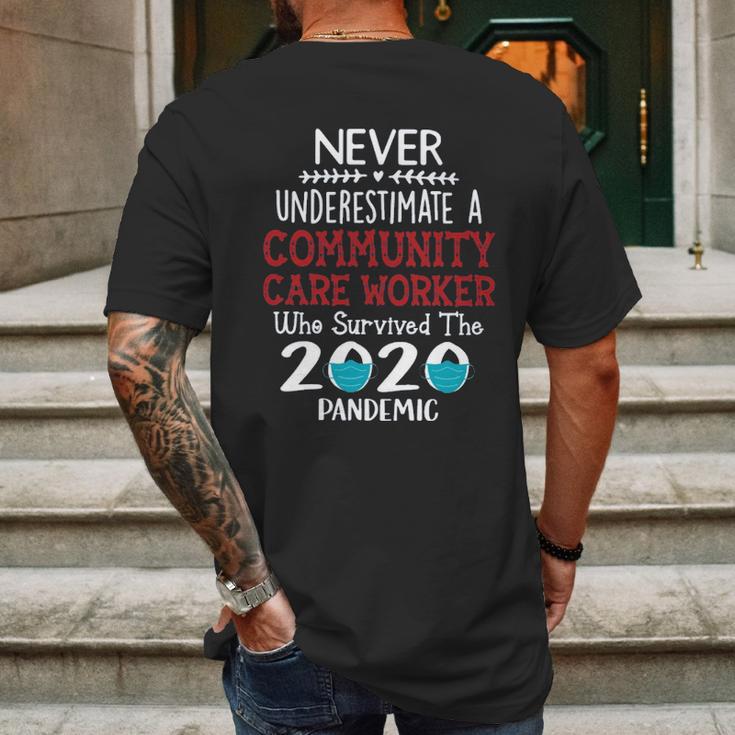 Never Underestimate Who Survived The Pandemic Community Care Worker Mens Back Print T-shirt Gifts for Men