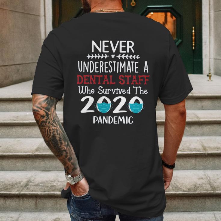 Never Underestimate Who Survived The Pandemic Dental Staff Mens Back Print T-shirt Gifts for Men