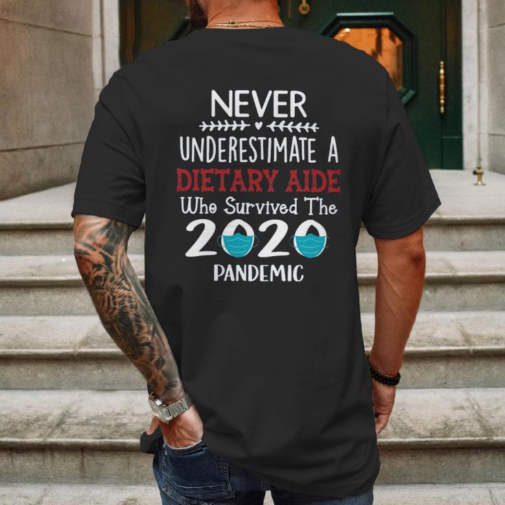 Never Underestimate Who Survived The Pandemic Dietary Aide Mens Back Print T-shirt Gifts for Men