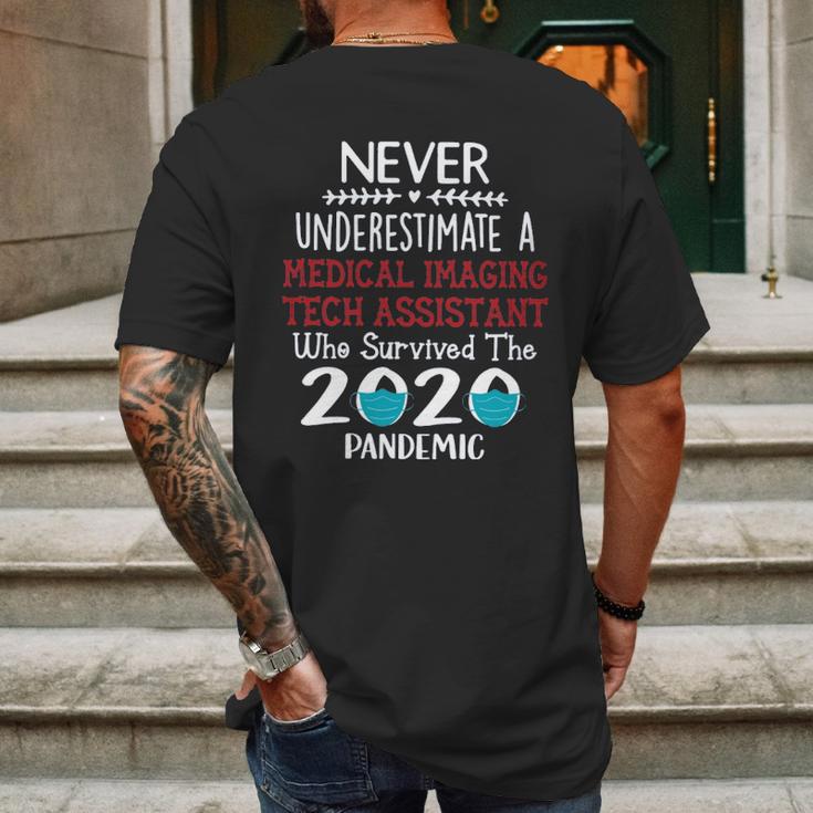 Never Underestimate Who Survived The Pandemic Medical Imaging Tech Assistant Mens Back Print T-shirt Gifts for Men