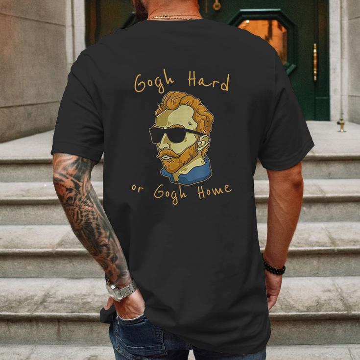 Vincent Van Gogh Hard Or Go Home Artist Humor Pun Mens Back Print T-shirt Gifts for Men