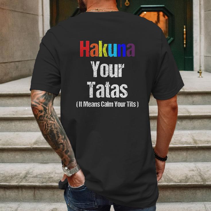 Vintage Hakuna Your Tatas Calm Your Funny Mens Back Print T-shirt Gifts for Men