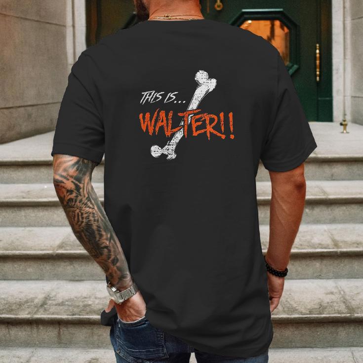 Walter Is Femur By The Klopek Design Mens Back Print T-shirt Gifts for Men