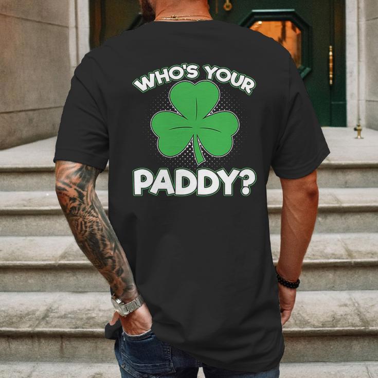 Whos Your Paddy St Patricks Day Mens Back Print T-shirt Gifts for Men