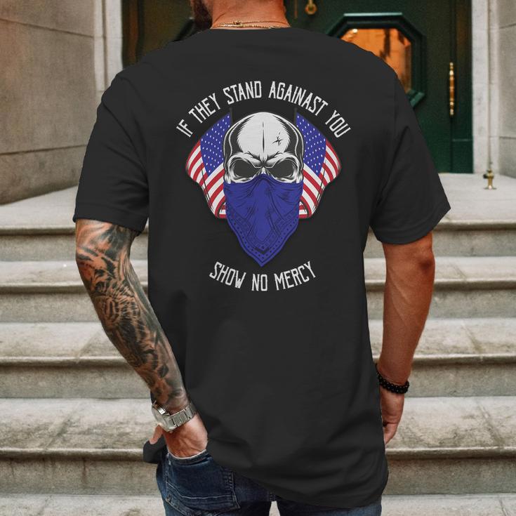 If They Stand Against Show No Mercy Graphic Design Printed Casual Daily Basic Mens Back Print T-shirt Gifts for Men