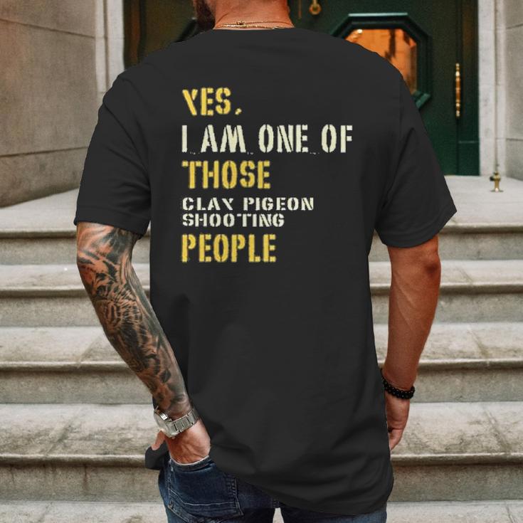 Yes I Am One Of Those Clay Pigeon Shooting People Mens Back Print T-shirt Gifts for Men