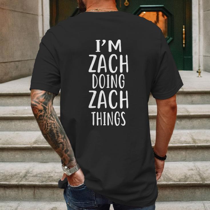 I Am Zach Doing Zach Things Mens Back Print T-shirt Gifts for Men