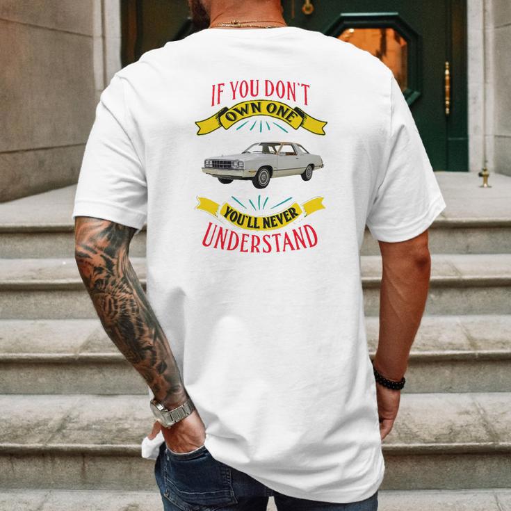 1978 Ford Fairmont Futura If You Dont Own One You Will Never Understand Mens Back Print T-shirt Gifts for Men