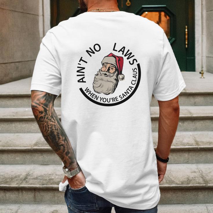 Aint No Laws When Youre Santa Claus Mens Back Print T-shirt Gifts for Men