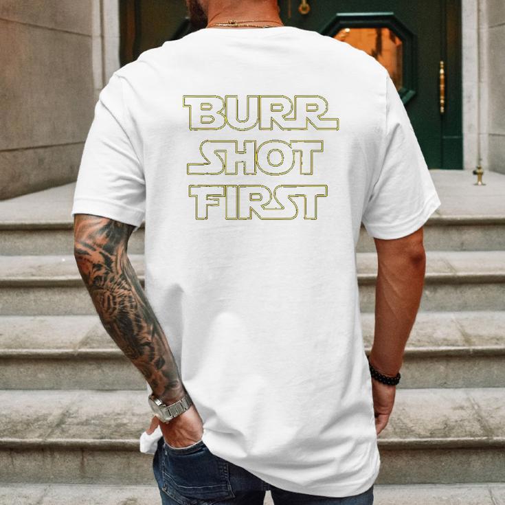 Burr Shot First Mens Back Print T-shirt Gifts for Men