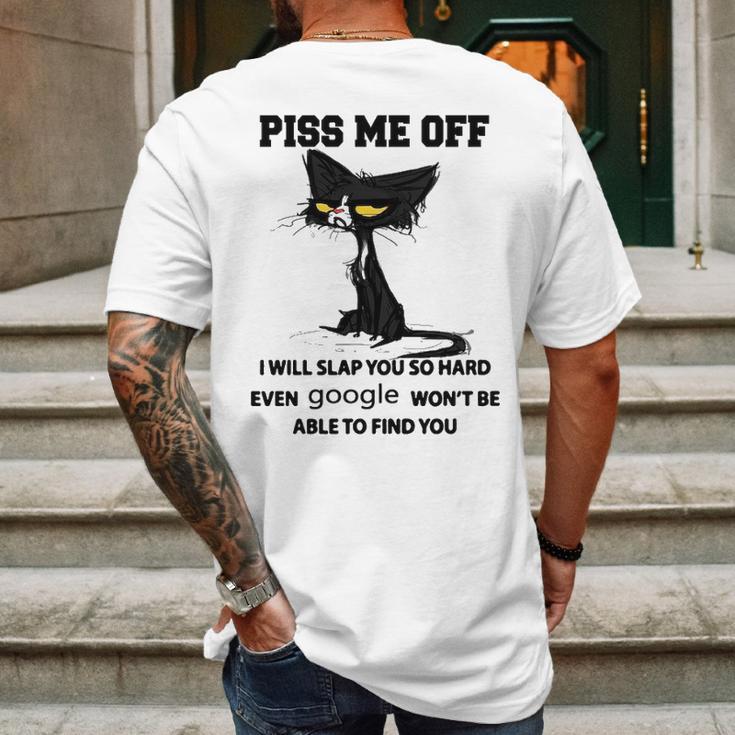 Cat Piss Me Off I Will Slap You So Hard Even Google Won’T Be Able To Find YouSweater L98 Mens Back Print T-shirt Gifts for Men